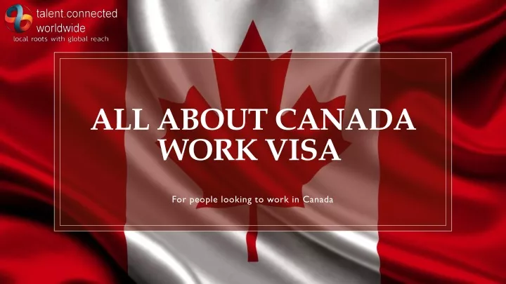 all about canada work visa