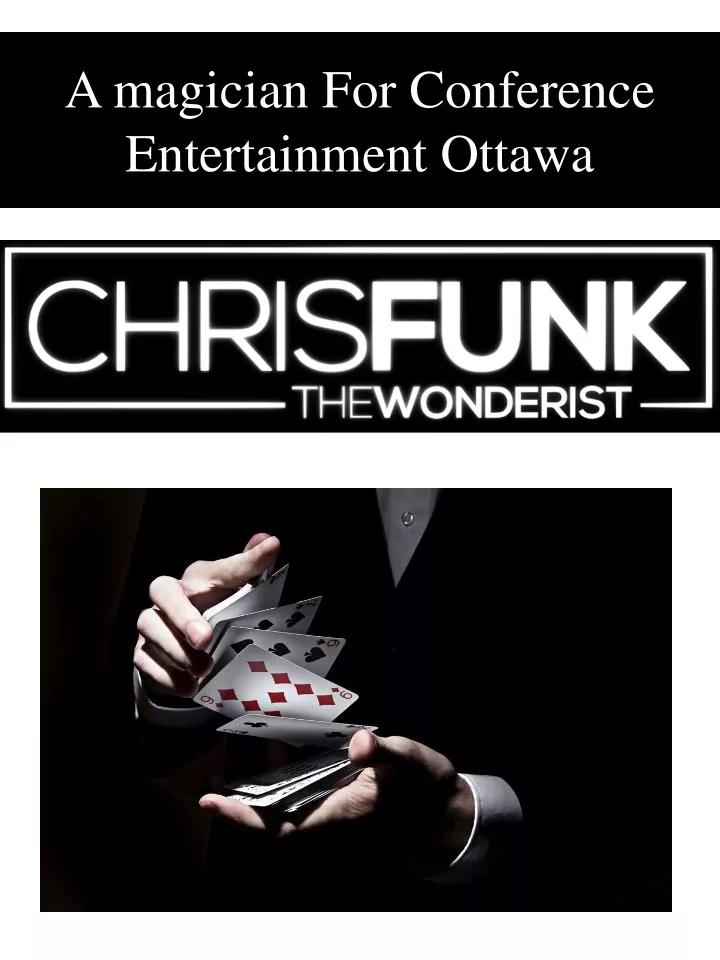 a magician for conference entertainment ottawa