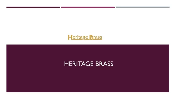 heritage brass