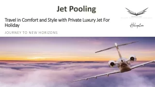 Private Luxury Jet For Holiday