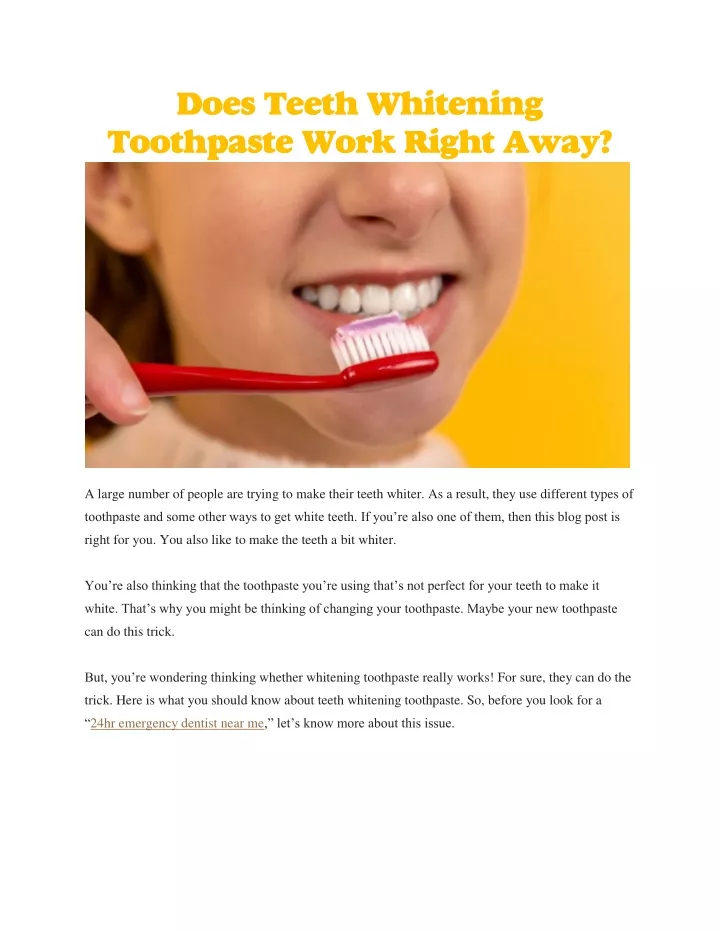 does teeth whitening toothpaste work right away