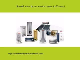 Racold water heater service centre in chennai