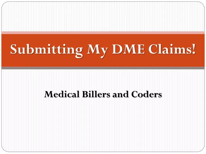 submitting my dme claims