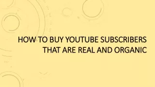 How To Buy YouTube Subscribers That Are Real