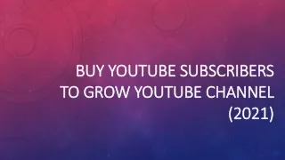 Buy YouTube Subscribers to Grow YouTube channel