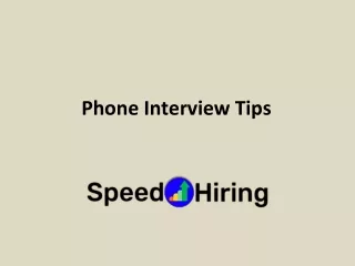 Phone Interview Tips