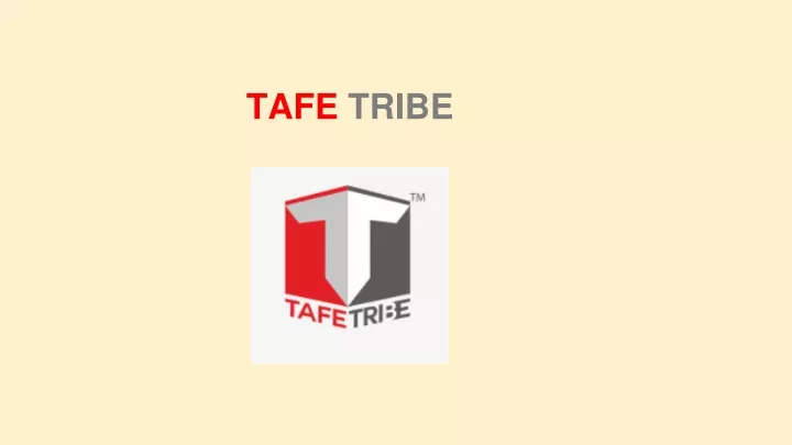tafe tribe