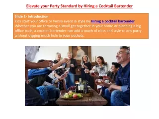Elevate your Party Standard by Hiring a Cocktail Bartender