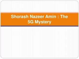 Shorash Nazeer Amin -  The 5G Mystery