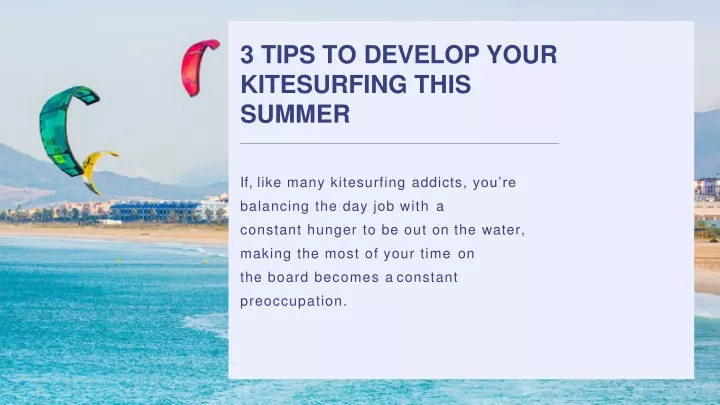 3 tips to develop your kitesurfing this summer