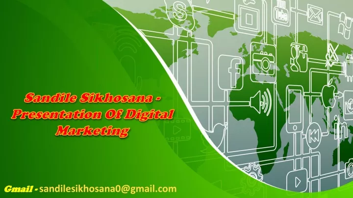 sandile sikhosana presentation of digital marketing