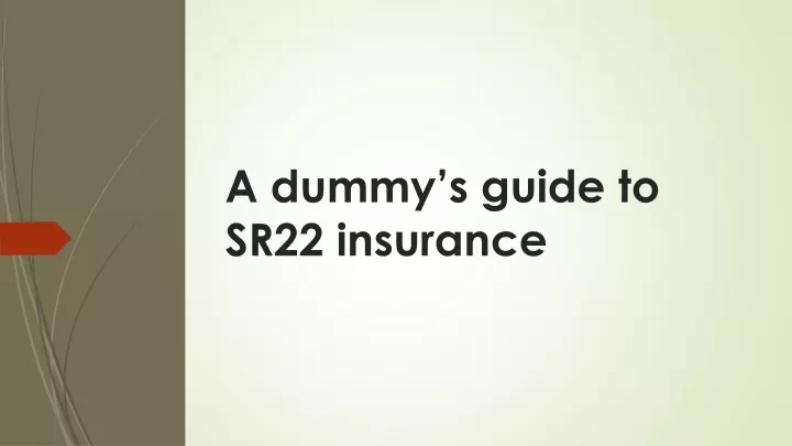a dummy s guide to sr22 insurance