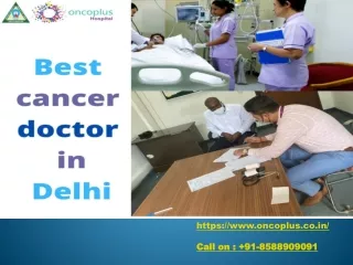 BEST CANCER DOCTOR IN DELHI