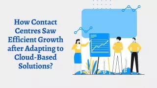 How Contact Centres Saw Efficient Growth After Adapting to Cloud Solutions