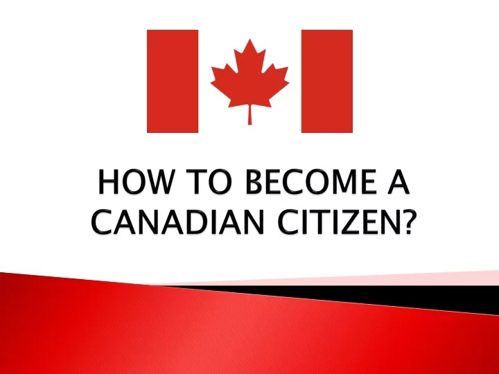 ppt-how-to-become-a-canadian-citizen-powerpoint-presentation-free