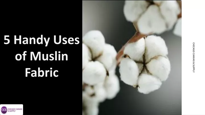5 handy uses of muslin fabric
