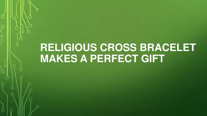 religious cross bracelet makes a perfect gift