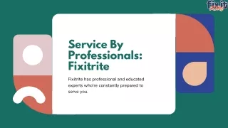 service by professionals fixitrite