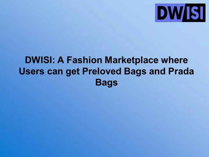dwisi a fashion marketplace where users