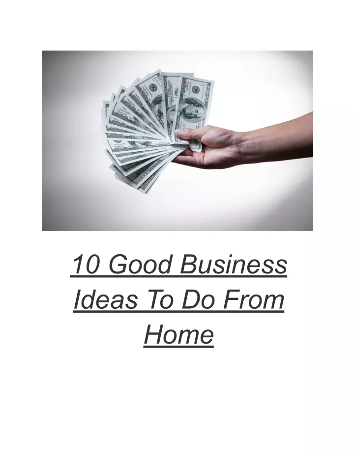 10 good business ideas to do from home