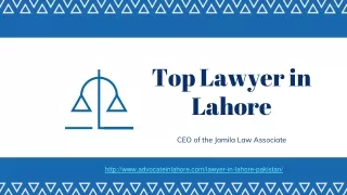 Senior Lawyers in Lahore (2021) For Services of Legal Suit