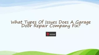 What Types of Issues Does a Garage Door Repair Company Fix!