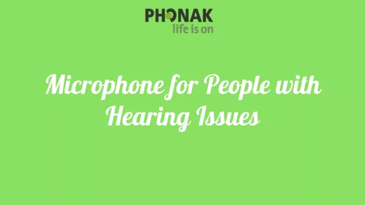 microphone for people with hearing issues