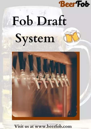 Shop Now Fob Draft System