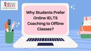 Why Students Prefer Online IELTS Coaching to Offline Classes