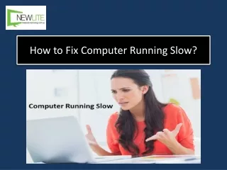 How to Fix Computer Running Slow?