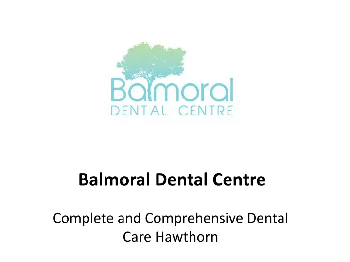 balmoral dental centre