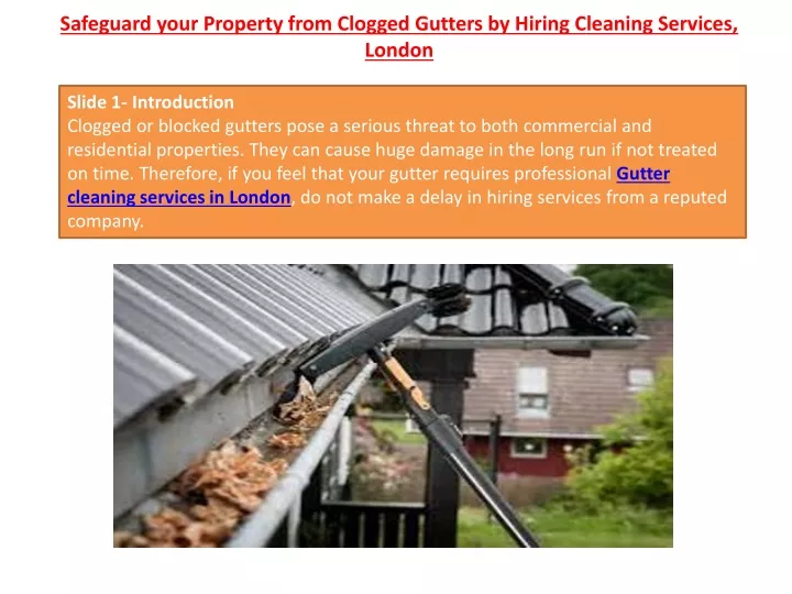 safeguard your property from clogged gutters by hiring cleaning services london