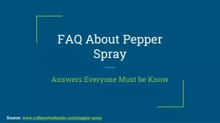 FAQ About Pepper Spray
