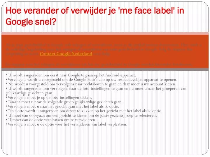 hoe verander of verwijder je me face label in google snel