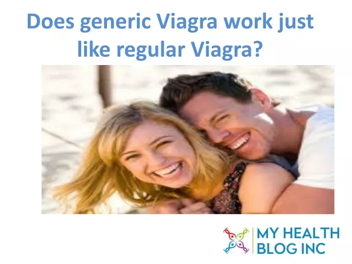 does generic viagra work just like regular viagra