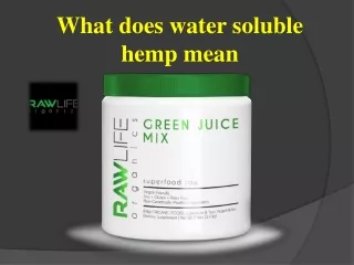 What does water soluble hemp mean