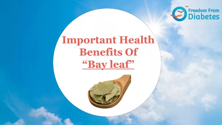 important health benefits of bay leaf