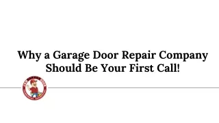 Why a Garage Door Repair Company Should Be Your First Call
