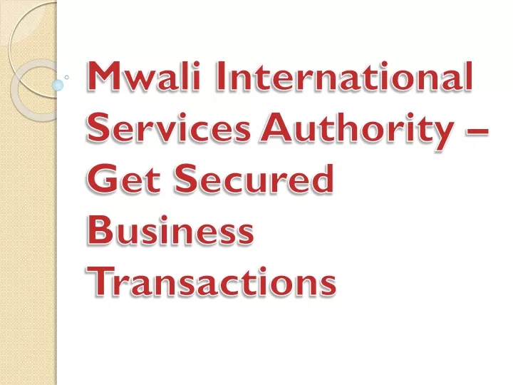 mwali international services authority get secured business transactions