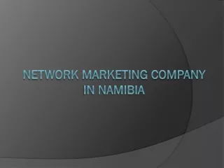 Network Marketing company in Namibia