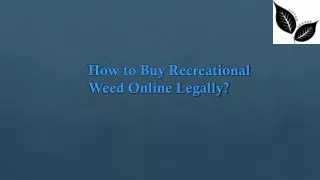 How to Buy Recreational Weed Online Legally?