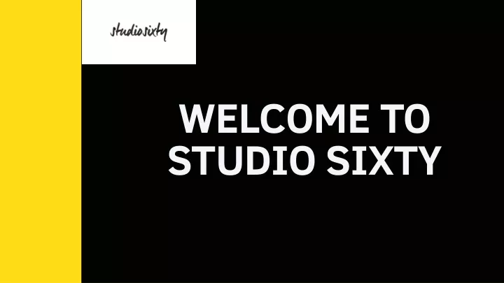 welcome to studio sixty