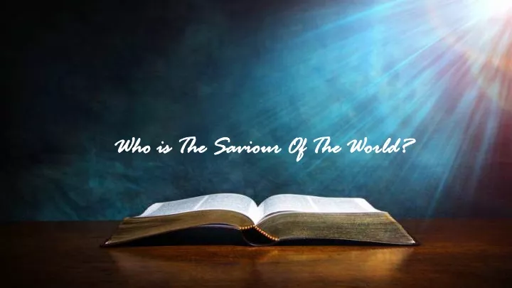 who is the who is the saviour