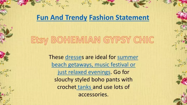 fun and trendy fashion statement