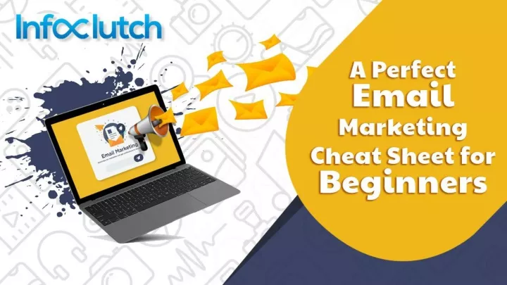 a perfect email marketing cheat sheet for beginners