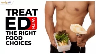 Treat ED with the Right Food Choices