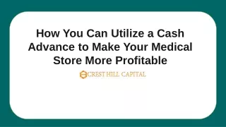 How You Can Utilize a Cash Advance to Make Your Medical Store More Profitable
