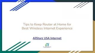 Tips to Keep Router at Home for Best Wireless Internet Experience