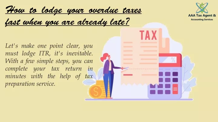 how to lodge your overdue taxes fast when