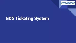 gds ticketing system